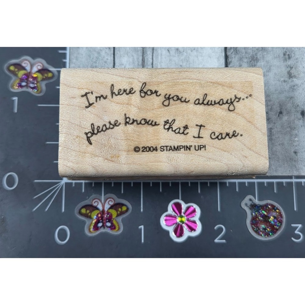 Stampin' Up! I'm Here For You Always Care 2004 Rubber Stamp Wood #S73